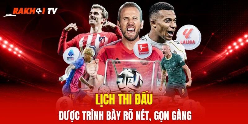 Lịch thi đấu được trình bày rõ nét, gọn gàng