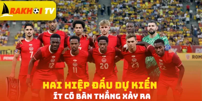 Hai hiệp đấu dự kiến ít có bàn thắng xảy ra