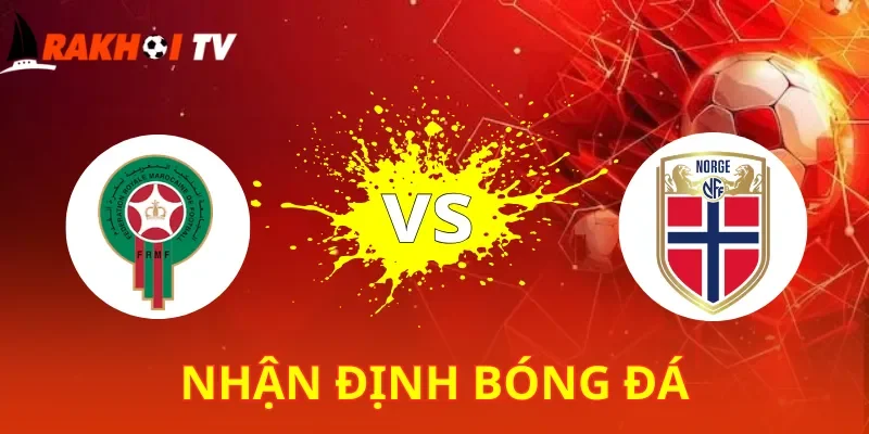 Ma Rốc Vs Na Uy