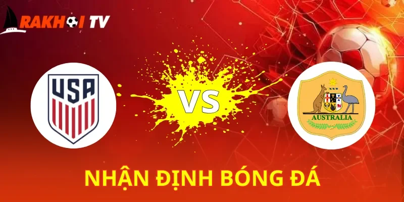 Mỹ Vs Australia