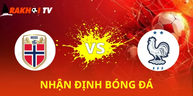 Na Uy vs Pháp