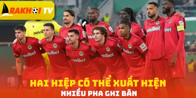 Hai hiệp có thể xuất hiện nhiều pha ghi bàn