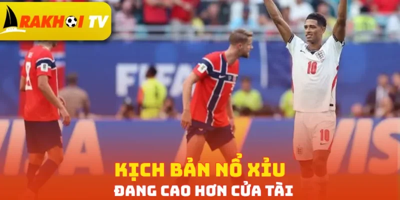Kịch bản nổ Xỉu đang cao hơn cửa Tài