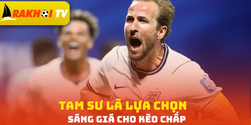 Tam Sư là lựa chọn sáng giá cho kèo chấp