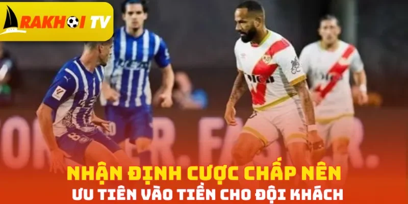 Nhận định cược chấp Vallecano vs Alaves