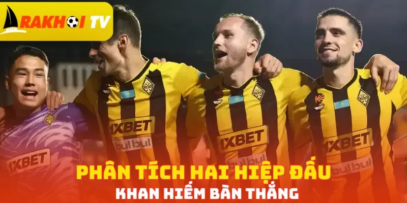 Phân tích hai hiệp đấu khan hiếm bàn thắng