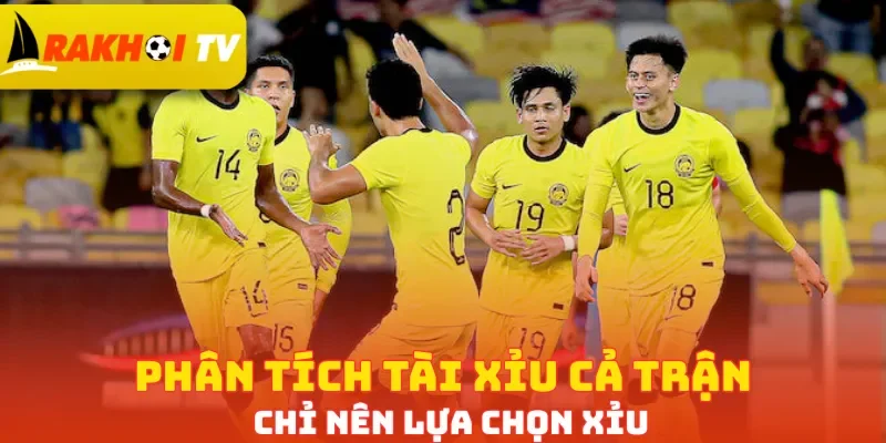 Phân tích Tài Xỉu cả trận chỉ nên lựa chọn Xỉu
