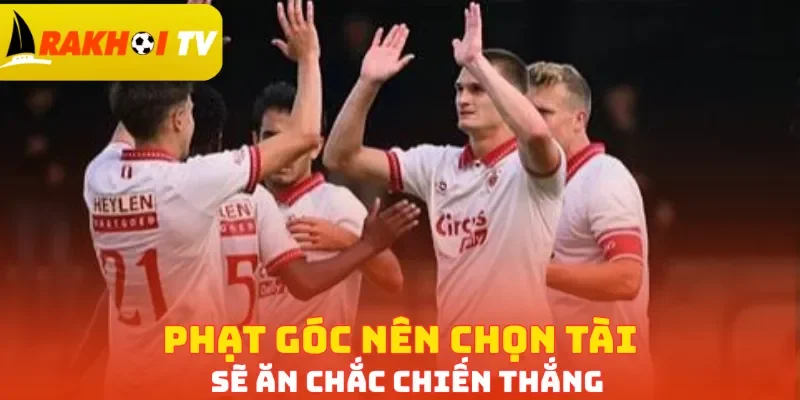 Phạt góc đặt cược vào cửa Tài sẽ ăn chắc chiến thắng